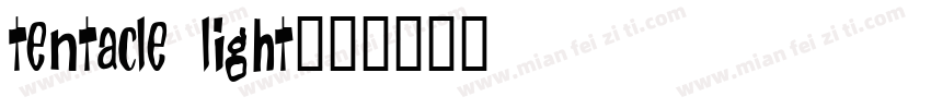 Tentacle Light字体转换